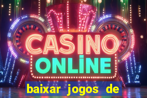 baixar jogos de ganhar dinheiro gratuito